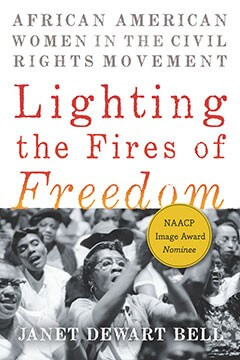 Book cover of Lighting the Fires of Freedom showing a black and white image african american people shouting for social justice